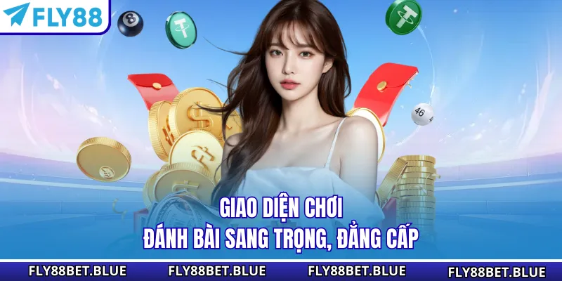 Giao diện chơi đánh bài sang trọng, đẳng cấp